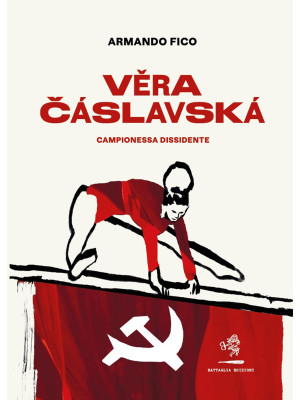 Vera Cáslavská. Campionessa...