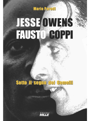 Jesse Owens e Fausto Coppi....