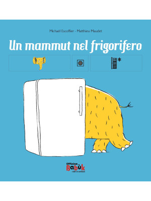 Un mammut nel frigorifero. ...