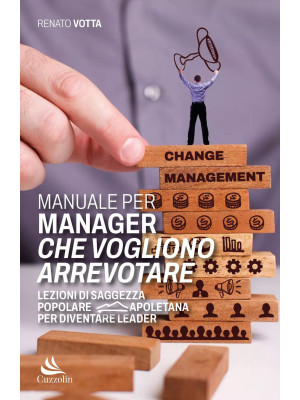 Manuale per manager che vog...