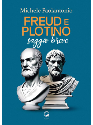 Freud e Plotino. Saggio breve