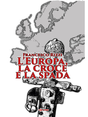 L'Europa, la croce e la spada